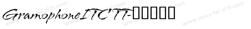 GramophoneITC TT字体转换